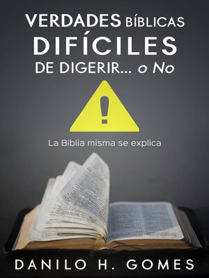 cover image of Verdades Bíblicas Difíciles de Digerir...O No